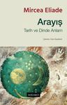 Arayış &amp; Tarih ve Dinde Anlam