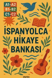 A1-A2-B1-B2-C1-C2 İspanyolca Hikaye Bankası