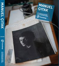Eczacıbaşı Fotoğrafçılar Dizisi 16: Manuel Çıtak