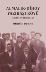 Almalık-Dihoy Yazıbaşı Köyü Tarihi ve Hatıralar