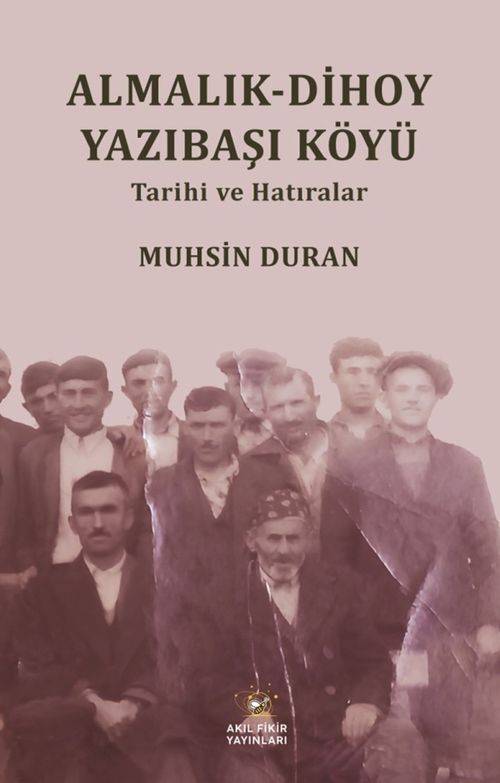 Almalık-Dihoy Yazıbaşı Köyü Tarihi ve Hatıralar