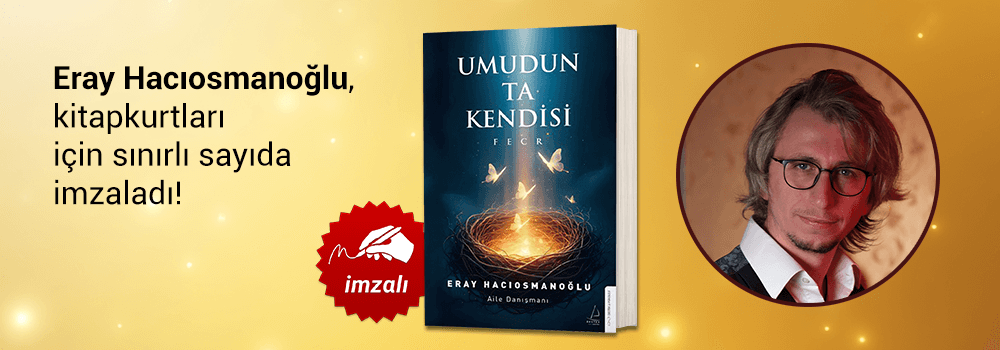 Eray Hacıosmanoğlu, "Umudun Ta Kendisi" kitabını Kitapkurtları için sınırlı sayıda imzaladı!