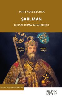 Şarlman & Kutsal Roma İmparatoru