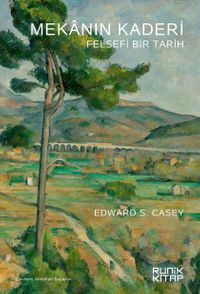 Mekanın Kaderi & Felsefi Bir Tarih