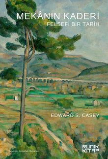 Mekanın Kaderi & Felsefi Bir Tarih