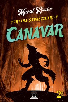 Canavar / Fırtına Savaşçıları 2