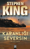 Karanlığı Seversin