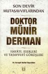 Son Devir Mutasavvıflarından Doktor Münir Derman &amp; Hayatı, Eserleri ve Tasavvufi Görüşleri