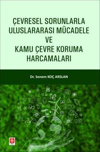 Çevresel Sorunlarla Uluslararası Mücadele ve Kamu Çevre Koruma Harcamaları