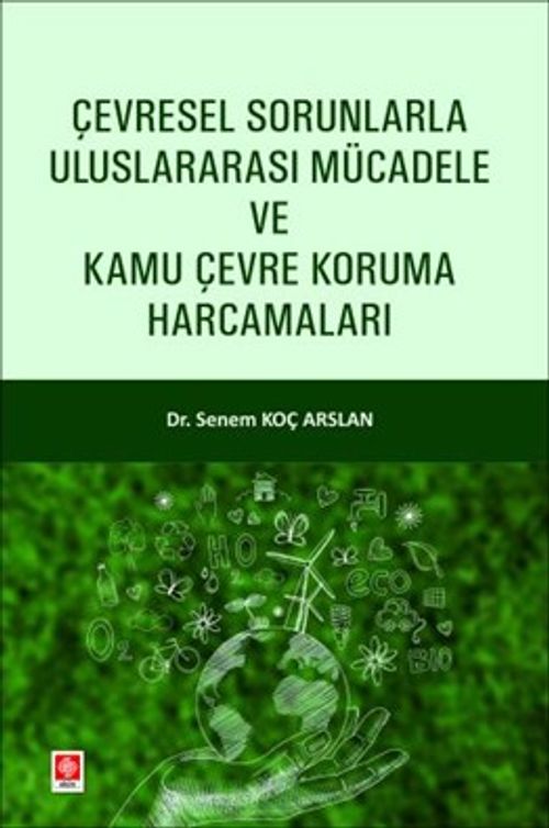 Çevresel Sorunlarla Uluslararası Mücadele ve Kamu Çevre Koruma Harcamaları