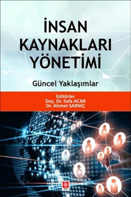 İnsan Kaynakları Yönetimi & Güncel Yaklaşımlar