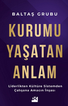 Kurumu Yaşatan Anlam