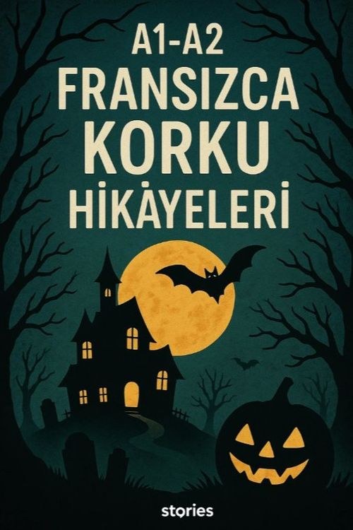 A1-A2 Fransızca Korku Hikayeleri