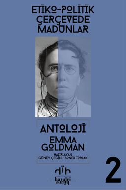 Etiko-Politik Çereçevede Madunlar & Emma Goldman Antoloji Cilt 2