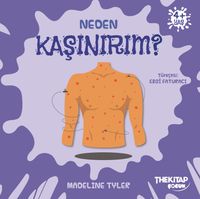 Neden Kaşınırım? / Neden Serisi
