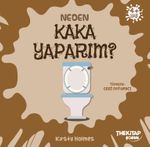 Neden Kaka Yaparım? / Neden Serisi