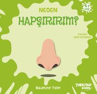 Neden Hapşırırım? / Neden Serisi