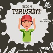 Neden Terlerim? / Neden Serisi