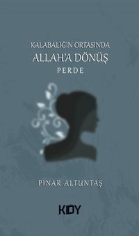 Kalabalığın Ortasında Allah'a Dönüş