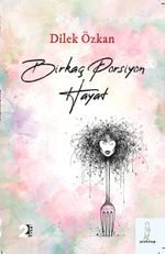 Birkaç Porsiyon Hayat