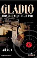 Gladio & Amerika'nın Kurduğu Gizli Örgüt
