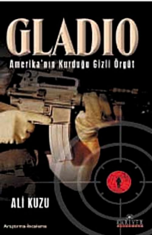 Gladio & Amerika'nın Kurduğu Gizli Örgüt