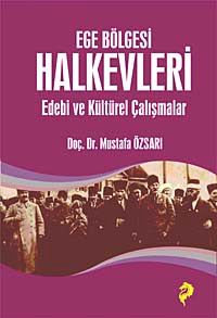 Ege Bölgesi Halkevleri & Edebi ve Kültürel Çalışmalar