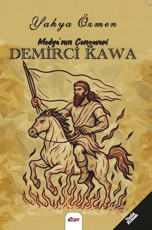 Medya'nın Cengaverî Demirci Kawa