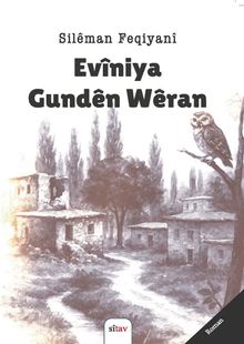 Evîniya Gundên Wêran