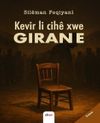 Kevir Li Cih&ecirc; Xwe Giran E