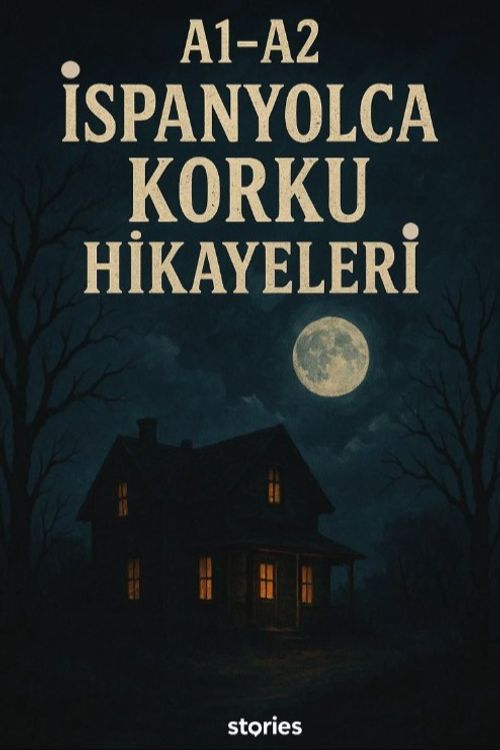 A1-A2 İspanyolca Korku Hikayeleri