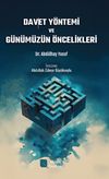 Davet Y&ouml;ntemi ve G&uuml;n&uuml;m&uuml;z&uuml;n &Ouml;ncelikleri