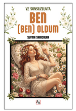 Ve Sonsuzlukta Ben (Ben) Oldum