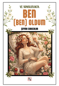 Ve Sonsuzlukta Ben (Ben) Oldum