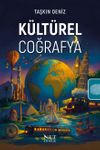 K&uuml;lt&uuml;rel Coğrafya & Kavramlar İlkeler ve &Ouml;zellikler
