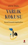 Varlık Kokusu / Kutsal Ormanda Kaybolanlara