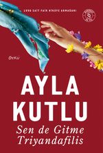 Sen de Gitme Triyandafilis