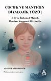 &Ccedil;ocuk ve Mantığın Diyalojik Y&uuml;z&uuml;