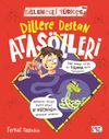 Dillere Destan Atas&ouml;zleri