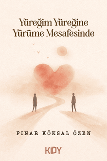 Yüreğim Yüreğine Yürüme Mesafesinde