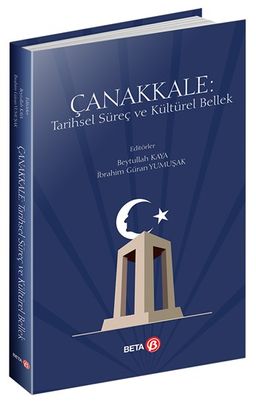 Çanakkale: Tarihsel Süreç ve Kültürel Bellek