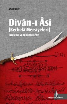 Divan-ı Âsî & Kerbela Mersiyeleri
