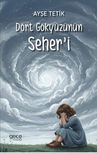 Dört Gökyüzünün Seher'i