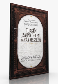 Türkün Başına Gelen Şapka Meselesi