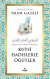 Kutsi Hadislerle &Ouml;ğ&uuml;tler