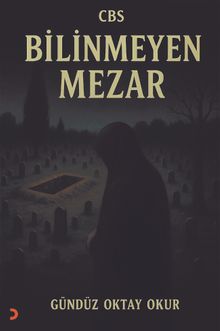 Cbs Bilinmeyen Mezar