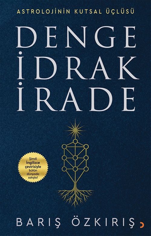 Astrolojinin Kutsal Üçlüsü Denge İdrak İrade