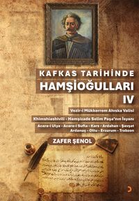 Kafkas Tarihinde Hamşioğulları IV