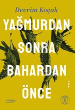 Yağmurdan Sonra  Bahardan Önce