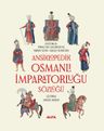 Ansiklopedik  Osmanlı İmparatorluğu Sözlüğü (Ciltli)